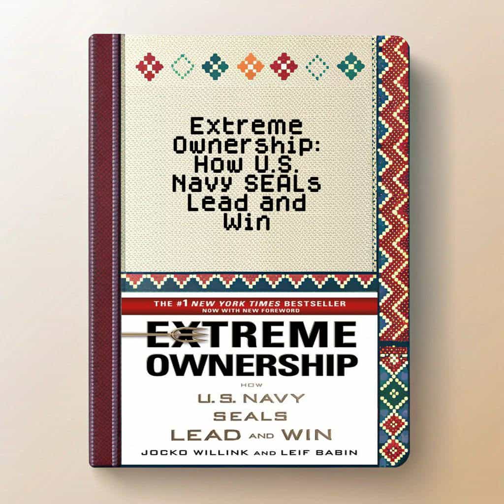 Extreme Ownership: How U.S. Navy SEALs Lead and Win Audiobook