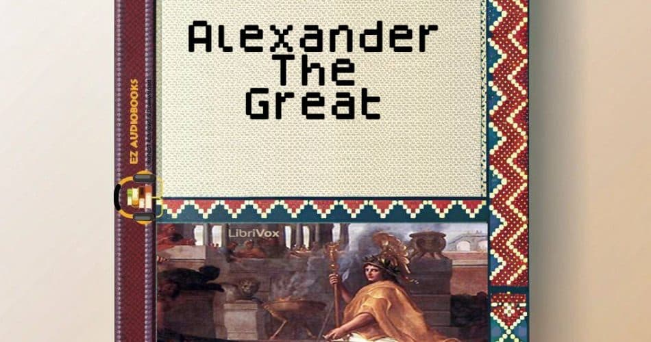 Alexander The Great Audiobook