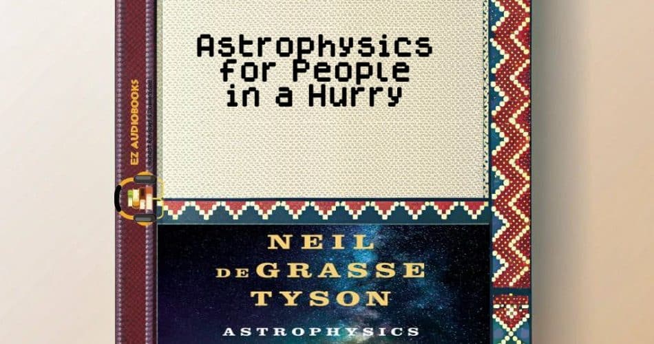 Astrophysics for People in a Hurry Audiobook