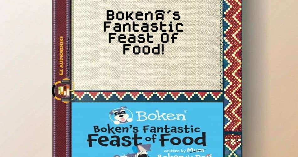 BokenÂ´s Fantastic Feast Of Food! Audiobook