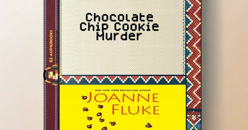 Chocolate Chip Cookie Murder Audiobook