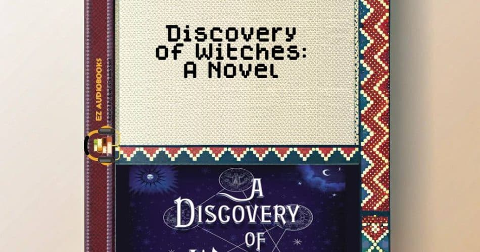 Discovery of Witches: A Novel Audiobook