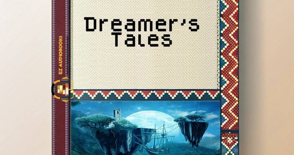 Dreamer's Tales Audiobook