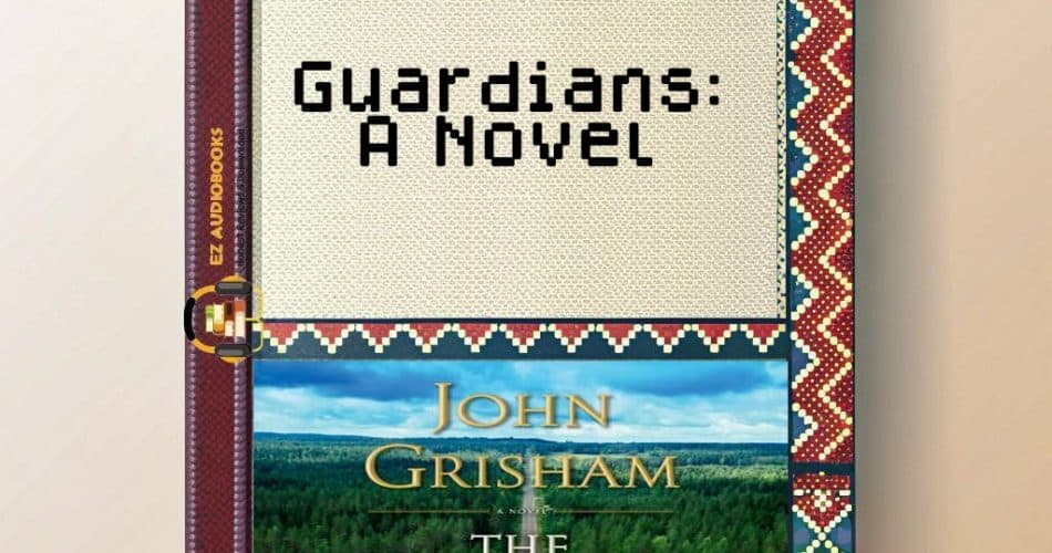 Guardians: A Novel Audiobook