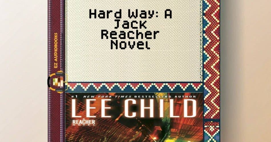 Hard Way: A Jack Reacher Novel Audiobook