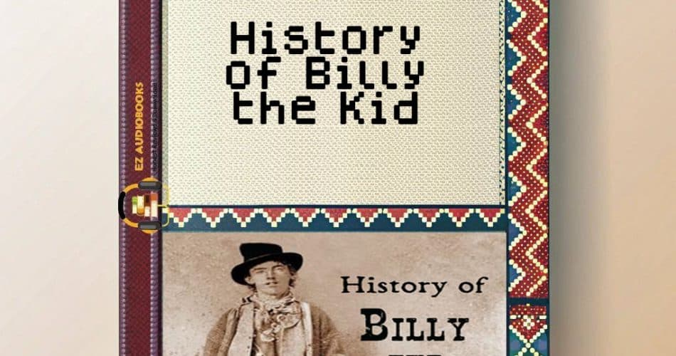 History of Billy the Kid Audiobook