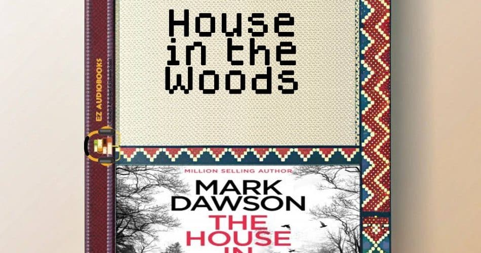 House in the Woods Audiobook