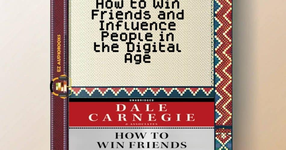 How to Win Friends and Influence People in the Digital Age Audiobook