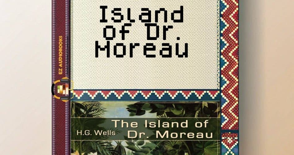 Island of Dr. Moreau Audiobook
