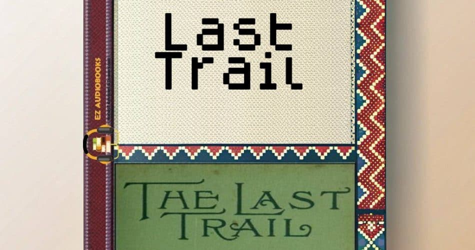 Last Trail Audiobook