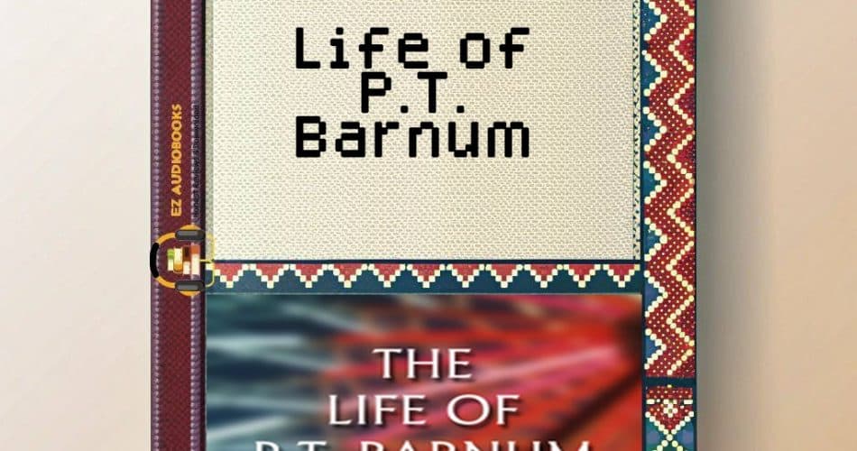 Life of P.T. Barnum Audiobook