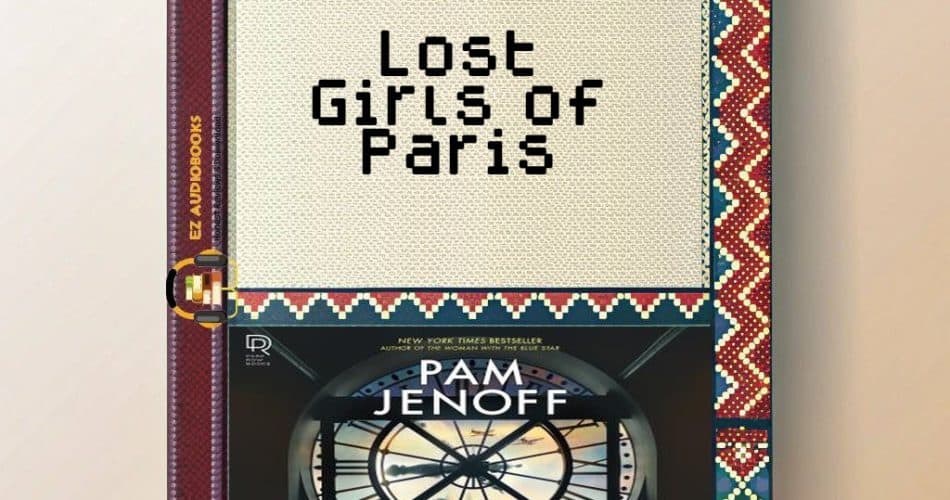 Lost Girls of Paris Audiobook