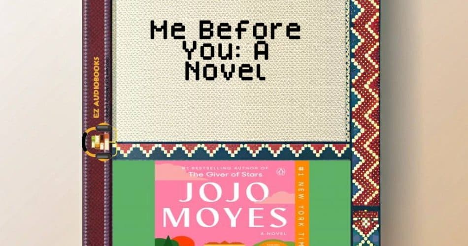 Me Before You: A Novel Audiobook