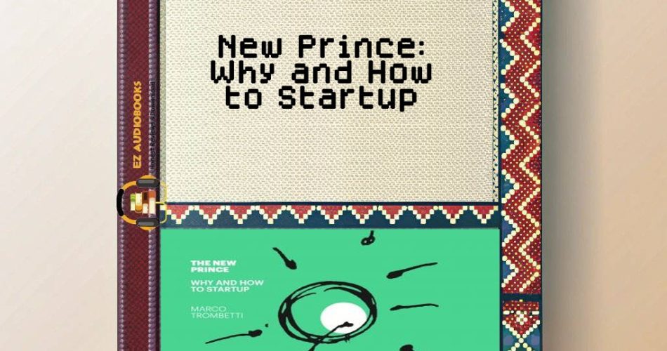 New Prince: Why and How to Startup Audiobook