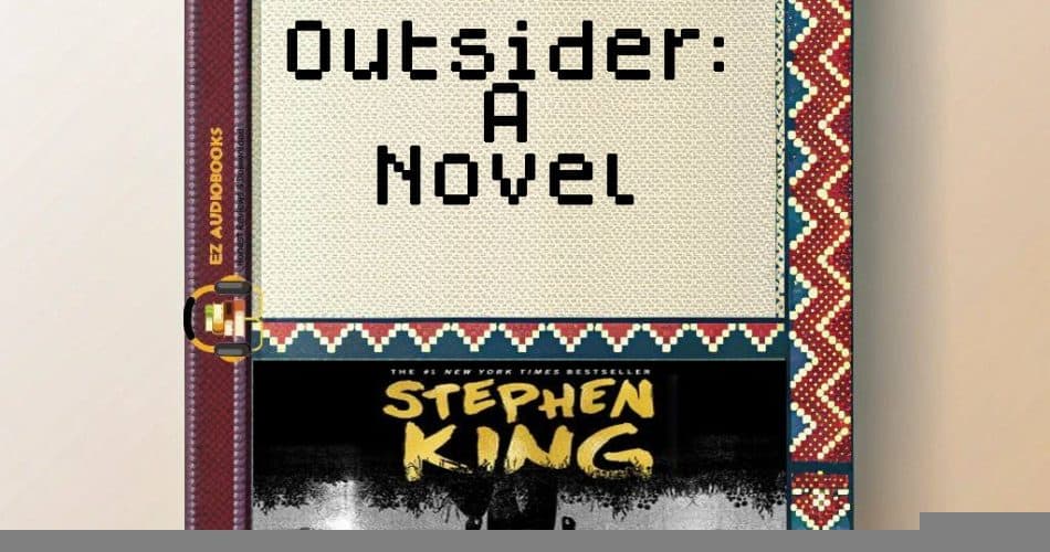 Outsider: A Novel Audiobook
