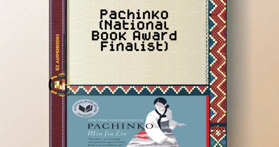 Pachinko (National Book Award Finalist) Audiobook