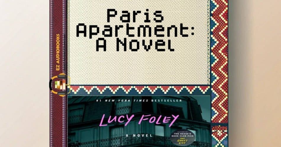 Paris Apartment: A Novel Audiobook