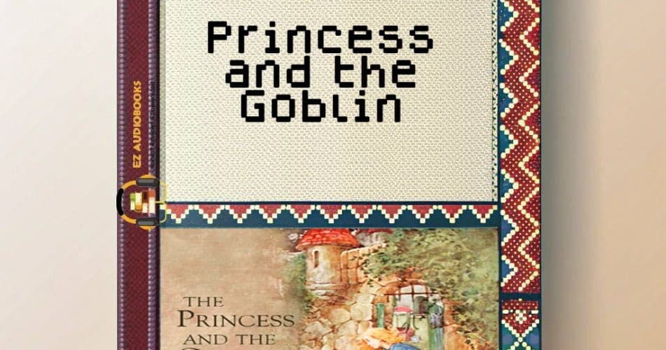 Princess and the Goblin Audiobook