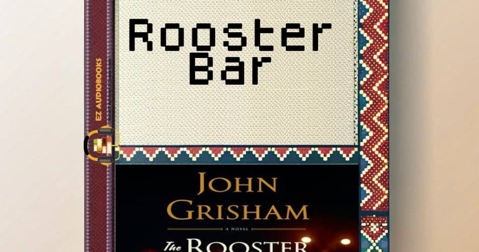 Rooster Bar Audiobook