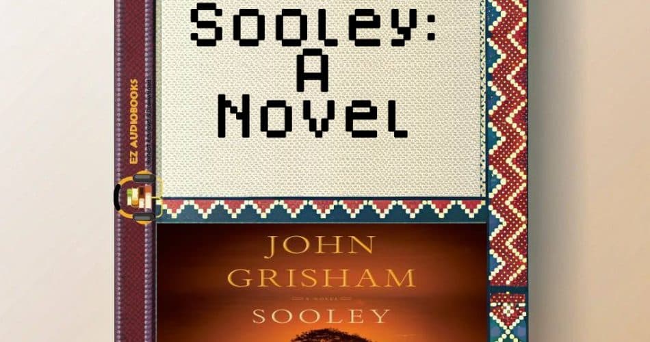 Sooley: A Novel Audiobook