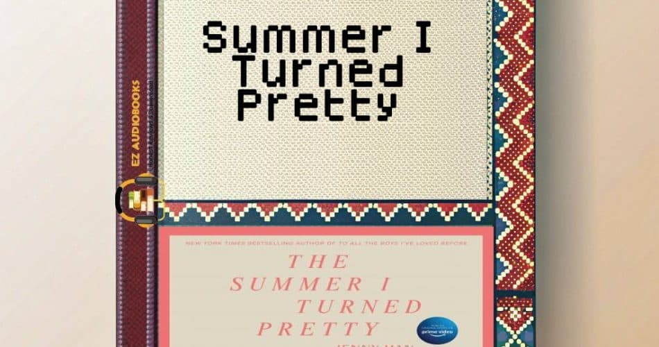 Summer I Turned Pretty Audiobook