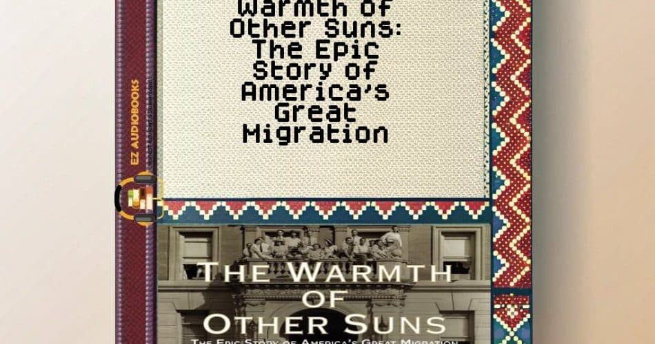 Warmth of Other Suns: The Epic Story of America's Great Migration Audiobook