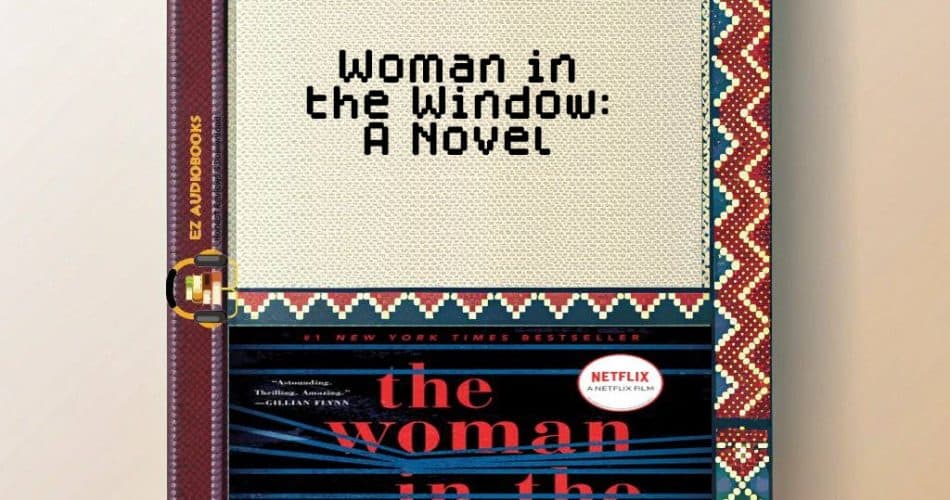 Woman in the Window: A Novel Audiobook