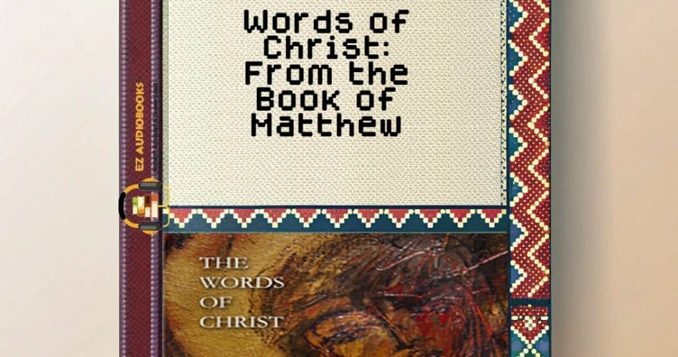 Words of Christ: From the Book of Matthew Audiobook