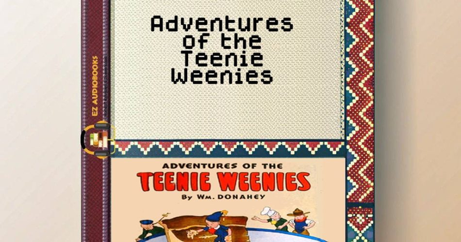 Adventures of the Teenie Weenies Audiobook