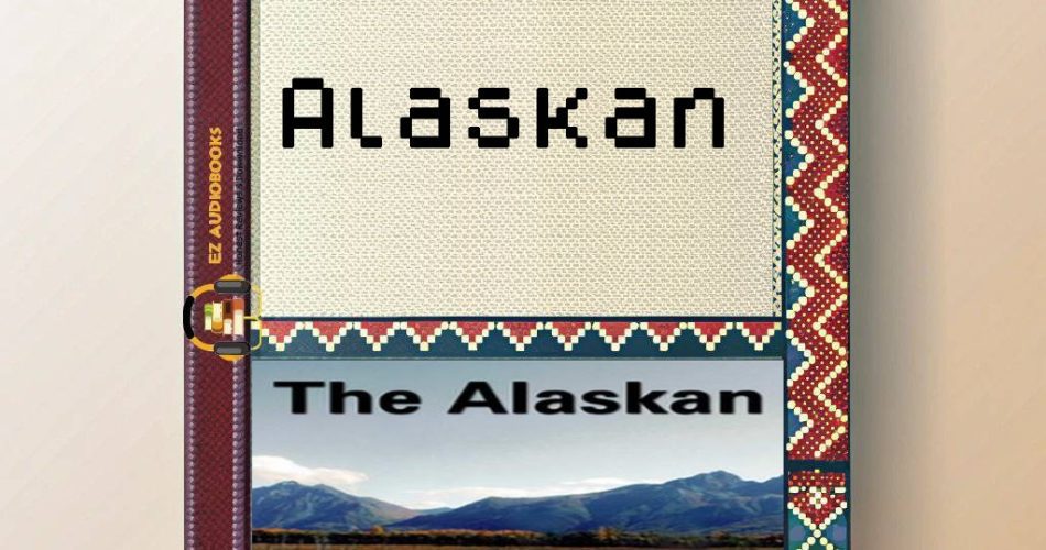 Alaskan Audiobook