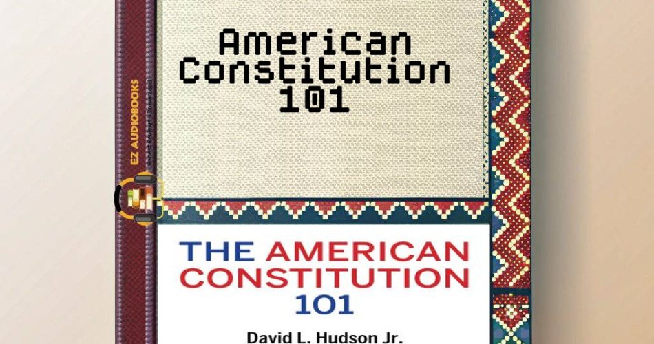 American Constitution 101 Audiobook