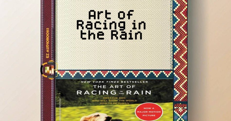Art of Racing in the Rain Audiobook