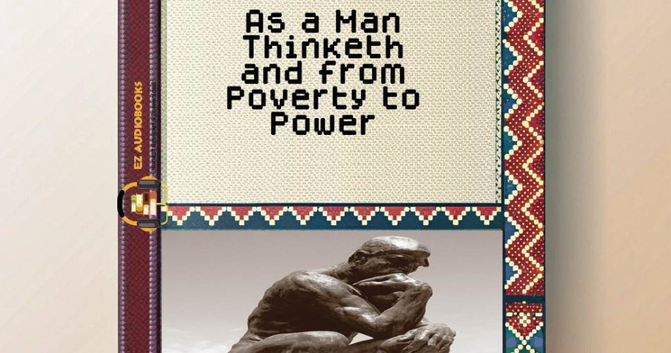 As a Man Thinketh and from Poverty to Power Audiobook