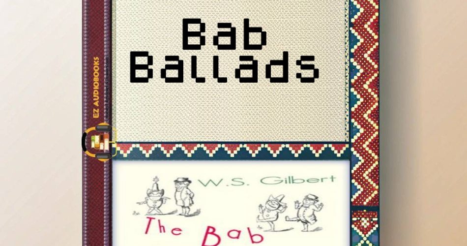 Bab Ballads Audiobook