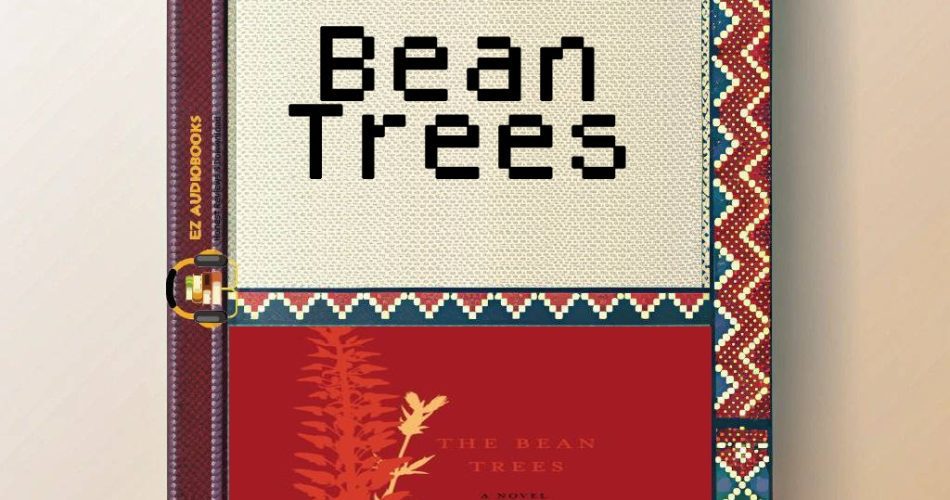 Bean Trees Audiobook