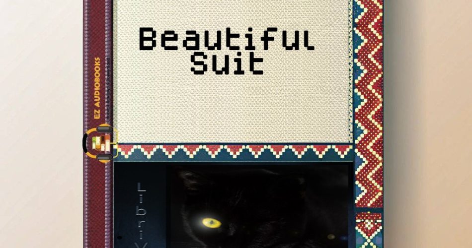 Beautiful Suit Audiobook