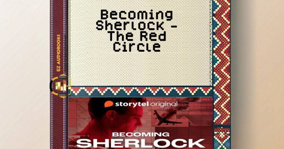 Becoming Sherlock - The Red Circle Audiobook