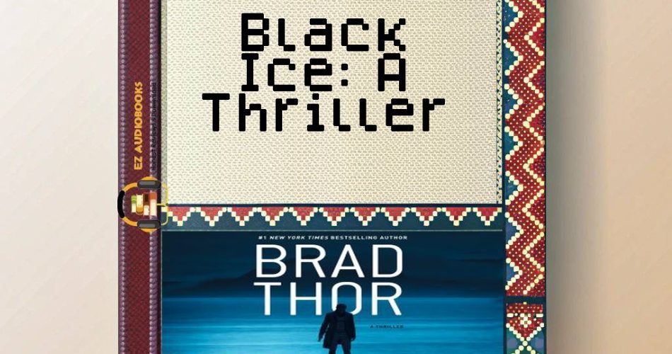 Black Ice: A Thriller Audiobook