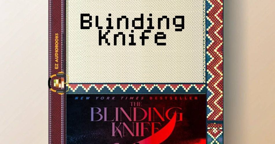 Blinding Knife Audiobook