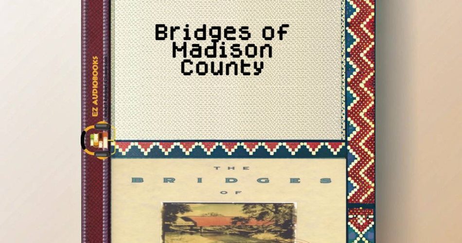 Bridges of Madison County Audiobook