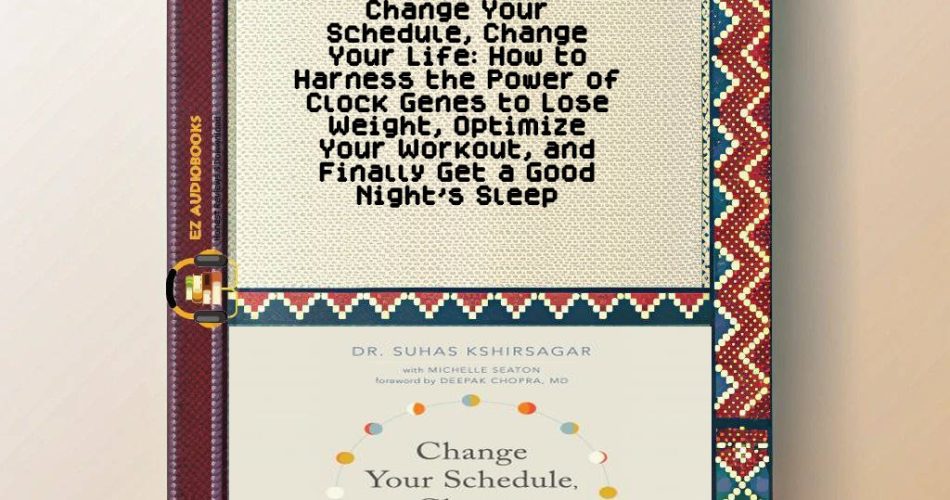 Change Your Schedule