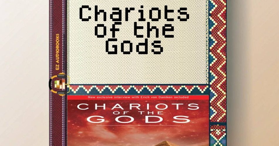 Chariots of the Gods Audiobook