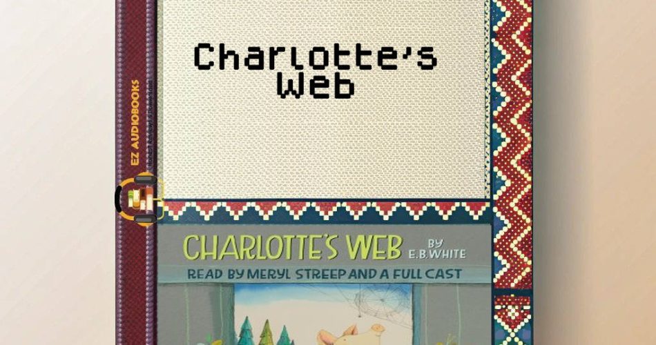 Charlotte's Web Audiobook