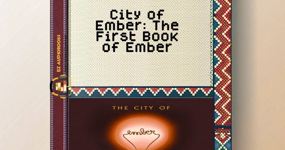 City of Ember: The First Book of Ember Audiobook