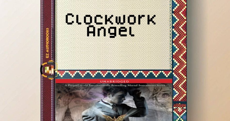 Clockwork Angel Audiobook