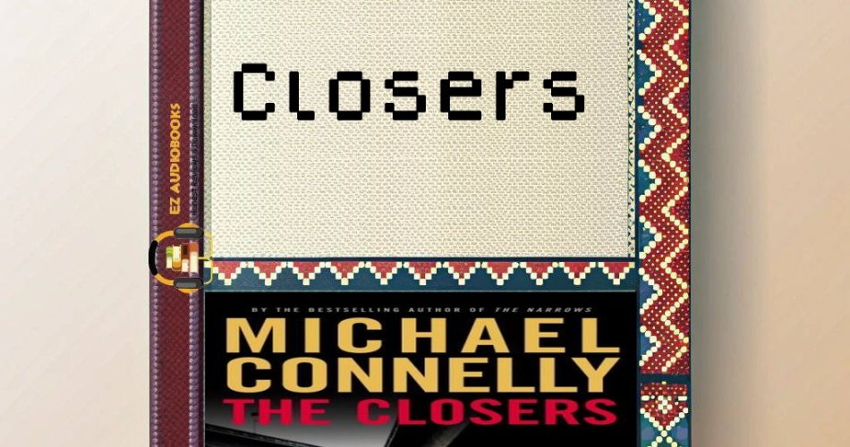 Closers Audiobook