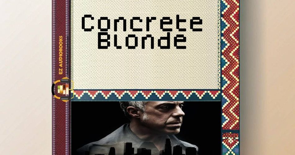 Concrete Blonde Audiobook