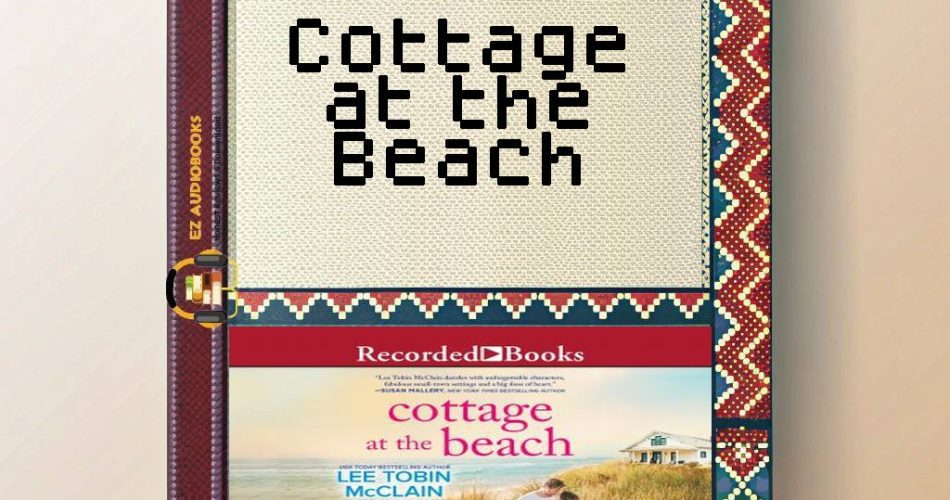 Cottage at the Beach Audiobook