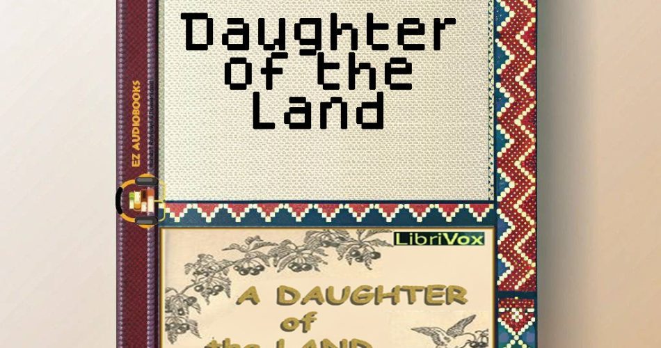 Daughter of the Land Audiobook