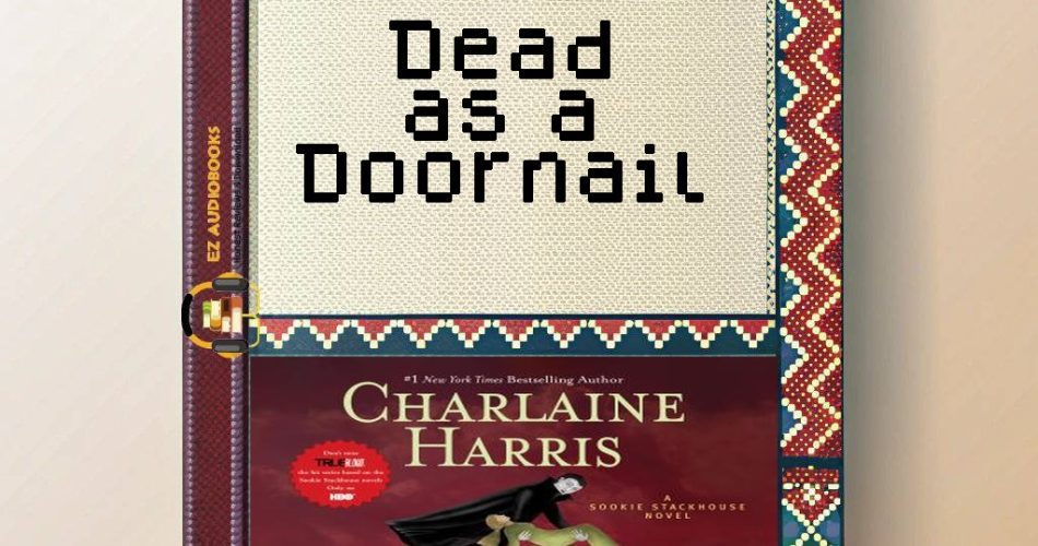 Dead as a Doornail Audiobook